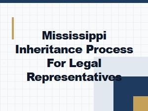 Mississippi Executor Responsibilities in Inheritance Process